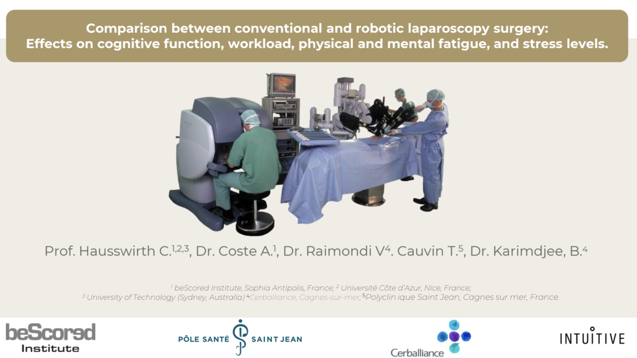 Comparaison entre la chirurgie laparoscopique conventionnelle et robotisée : Effets sur la fonction cognitive, la charge de travail, la fatigue physique et mentale et les niveaux de stress